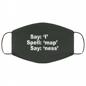 Say I Spell Map Say Ness Face Mask 34