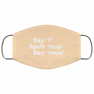 Say I Spell Map Say Ness Face Mask 50