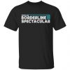 Those Are Borderline Spectacular Shirt, Hoodie, Tank 2