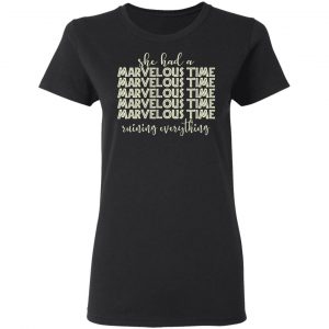 She Had A Marvelous Time Shirt, Hoodie, Tank 18