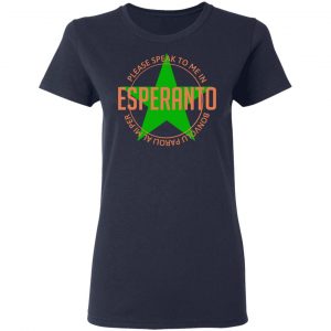 Please Speak To Me In Esperanto Bonvolu Paroli al Mi Per Esperanto Shirt, Hoodie, Tank 20