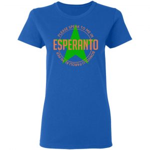 Please Speak To Me In Esperanto Bonvolu Paroli al Mi Per Esperanto Shirt, Hoodie, Tank 21