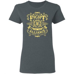 Proud To Fight For The Alliance Justice And Glory Shirt, Hoodie, Tank 19