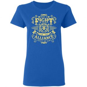 Proud To Fight For The Alliance Justice And Glory Shirt, Hoodie, Tank 21