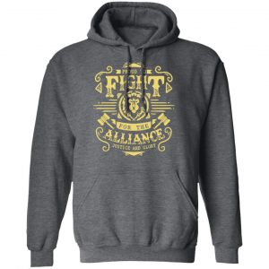 Proud To Fight For The Alliance Justice And Glory Shirt, Hoodie, Tank 24