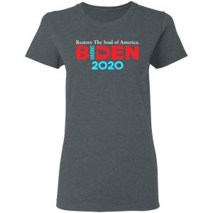 Biden Harris 2020 Restore The Soul Of America Shirt, Hoodie, Tank 19
