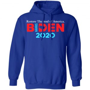 Biden Harris 2020 Restore The Soul Of America Shirt, Hoodie, Tank 25