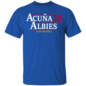 Acuna Albies 2020 Play For The A Shirt, Hoodie, Tank 17