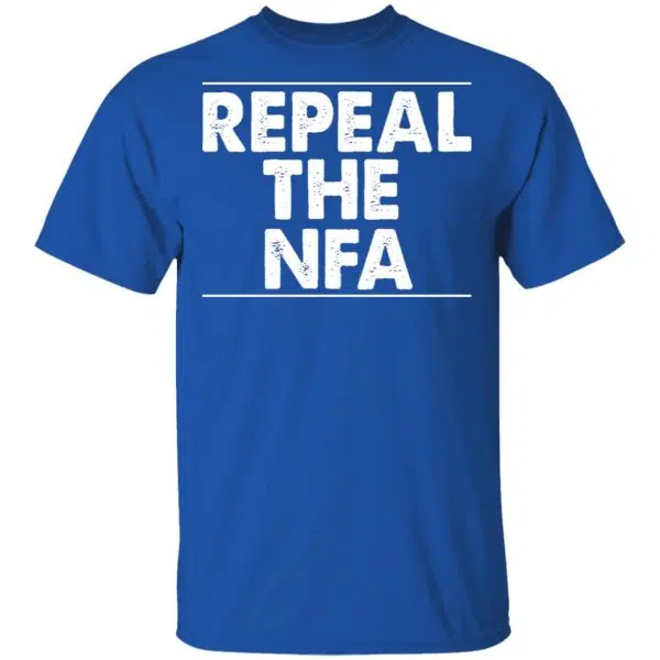Repeal The NFA Shirt, Hoodie, Tank 3
