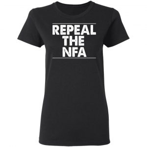 Repeal The NFA Shirt, Hoodie, Tank 18