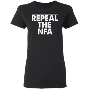 Repeal The NFA Shirt, Hoodie, Tank 18