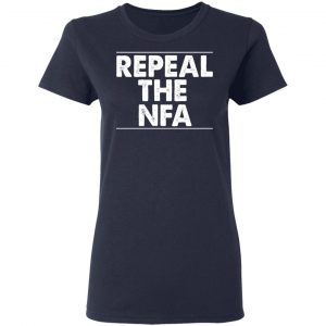 Repeal The NFA Shirt, Hoodie, Tank 20