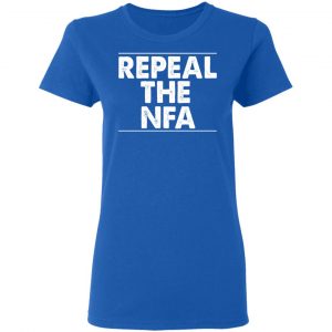 Repeal The NFA Shirt, Hoodie, Tank 21