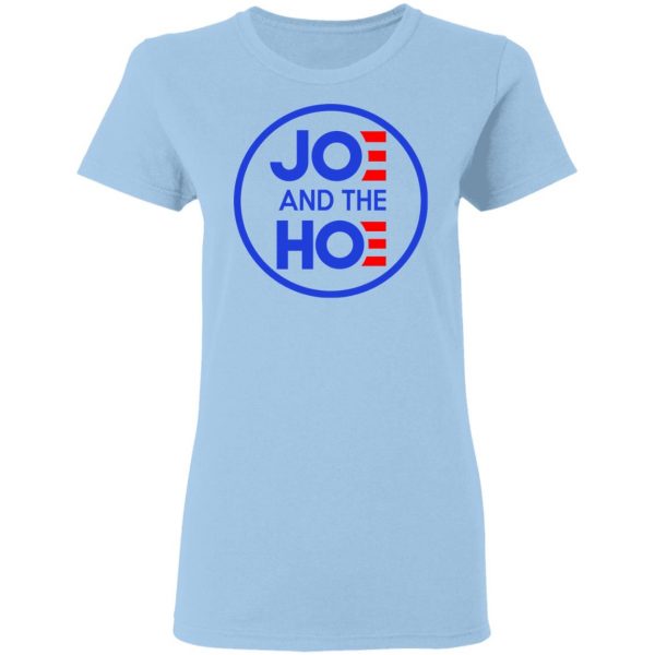 Jo And The Ho Joe And The Hoe Shirt, Hoodie, Tank Apparel 6