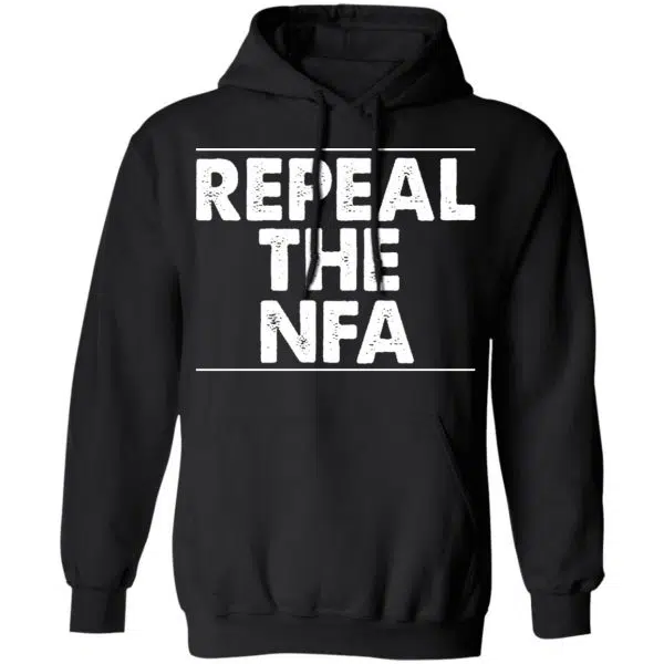 Repeal The NFA Shirt, Hoodie, Tank 11