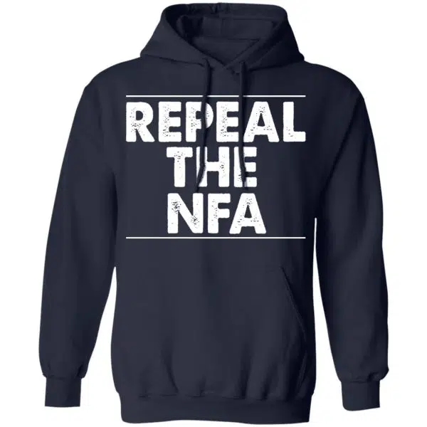 Repeal The NFA Shirt, Hoodie, Tank 12
