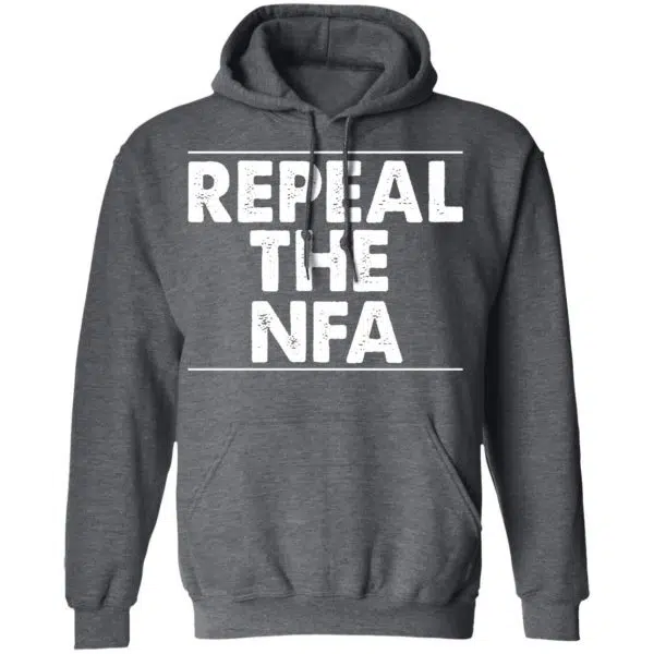 Repeal The NFA Shirt, Hoodie, Tank 13
