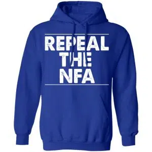Repeal The NFA Shirt, Hoodie, Tank 25