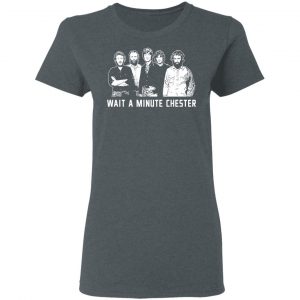 Wait A Minute Chester The Band Version In Black Shirt, Hoodie, Tank 19