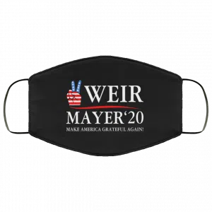 Weir Mayer 2020 Make America Grateful Again Face Mask 29