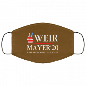 Weir Mayer 2020 Make America Grateful Again Face Mask 30