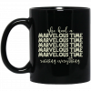 She Had A Marvelous Time Mug 2