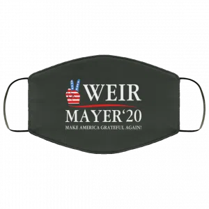 Weir Mayer 2020 Make America Grateful Again Face Mask 34