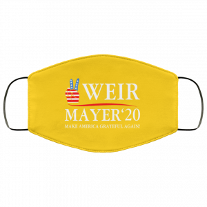 Weir Mayer 2020 Make America Grateful Again Face Mask 35