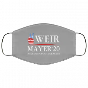 Weir Mayer 2020 Make America Grateful Again Face Mask 36