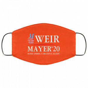 Weir Mayer 2020 Make America Grateful Again Face Mask 41