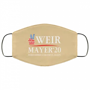 Weir Mayer 2020 Make America Grateful Again Face Mask 47