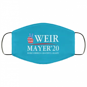 Weir Mayer 2020 Make America Grateful Again Face Mask 49