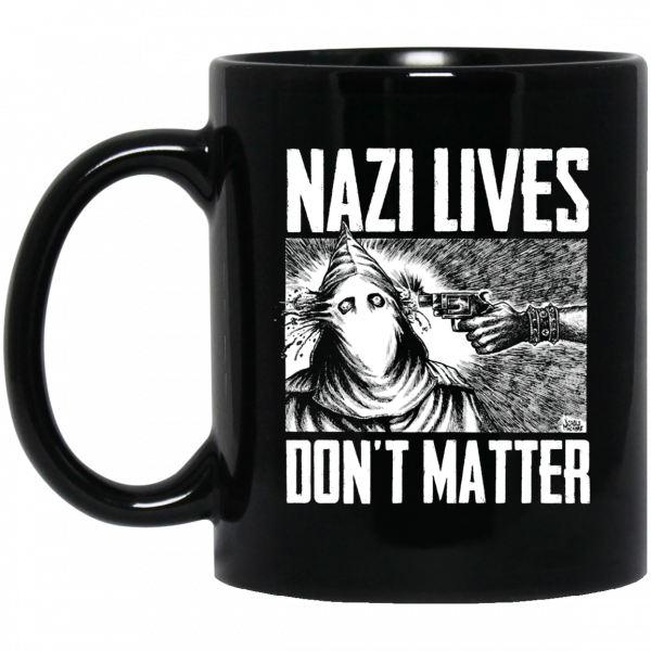 Nazi Lives Don't Matter Mug 3