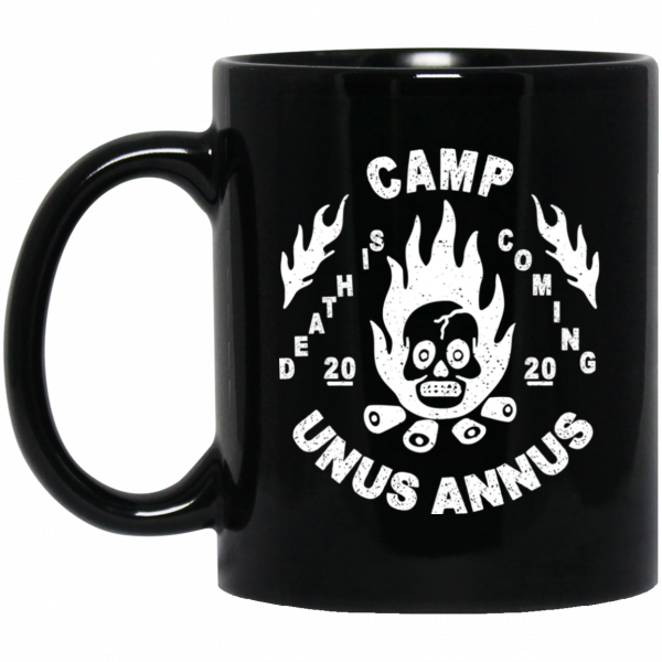 Camp Unus Annus 2020 Death Is Coming Mug 3