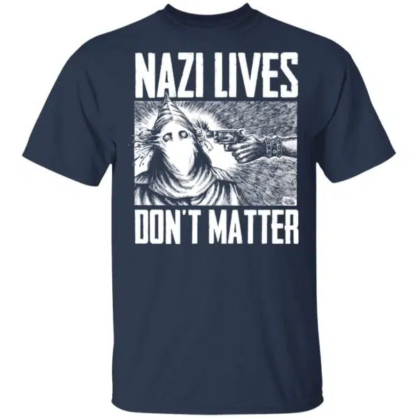 Nazi Lives Don't Matter Shirt, Hoodie, Tank 5