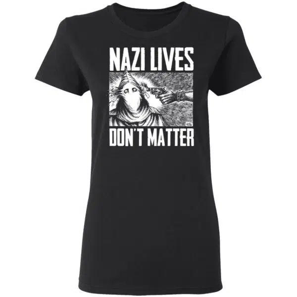 Nazi Lives Don't Matter Shirt, Hoodie, Tank 7