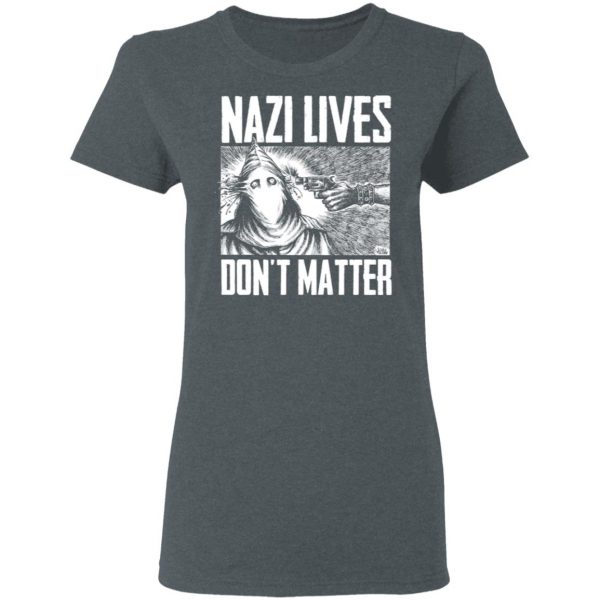 Nazi Lives Don’t Matter Shirt, Hoodie, Tank Apparel 8