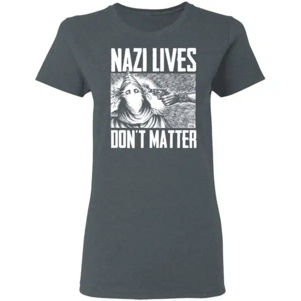 Nazi Lives Don't Matter Shirt, Hoodie, Tank 8