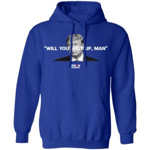 Will You Shut Up Man Biden Harris Anti Donald Trump 2020 Shirt, Hoodie, Tank 25
