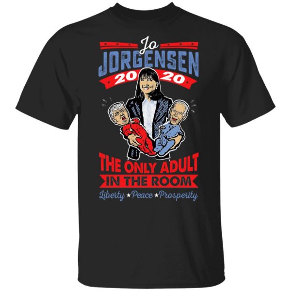 Jo Jorgensen 2020 The Only Adult In The Room Shirt, Hoodie, Tank 3