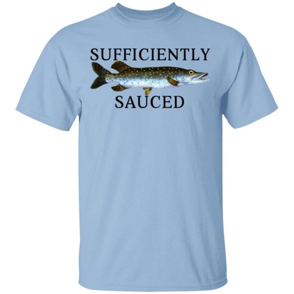 Sufficiently Sauced Shirt, Hoodie, Tank 3