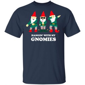 Hangin' With My Gnomies Shirt, Hoodie, Tank 16