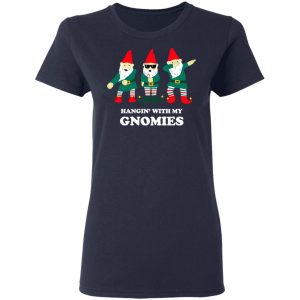 Hangin' With My Gnomies Shirt, Hoodie, Tank 20