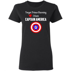 Forget Prince Charming I Want Captain America Shirt, Hoodie, Tank 18