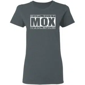 Explicit Mox Violence Shirt, Hoodie, Tank 19
