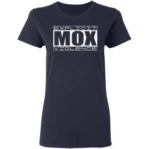Explicit Mox Violence Shirt, Hoodie, Tank 20