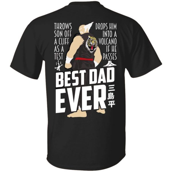 Throws Son Off A Cliff As A Test Drops Him Into A Volcano If He Passes Best Dad Ever Shirt, Hoodie, Tank 3