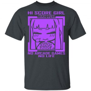 Hi Score Girl Oono Akira No Arcade Games No Life Shirt, Hoodie, Tank 17