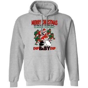 Dip Baby Dip Merry Christmas To The Left To The Right Shirt, Hoodie, Tank 23