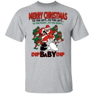 Dip Baby Dip Merry Christmas To The Left To The Right Shirt, Hoodie, Tank 16